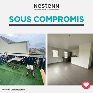 SOUS-COMPROMIS / T3 CHATEAUGIRON / PROCHE BOURG